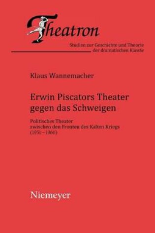 Cover of Erwin Piscators Theater gegen das Schweigen