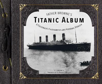 Book cover for Father Browne's Titanic Album