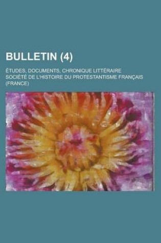 Cover of Bulletin; Etudes, Documents, Chronique Litteraire (4)