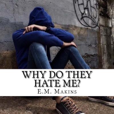 Book cover for Why Do They Hate Me?