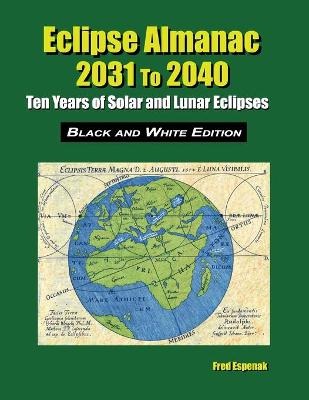 Book cover for Eclipse Almanac 2031 to 2040 - Black and White Edition