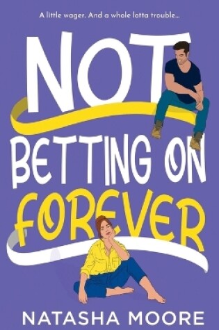 Cover of Not Betting on Forever