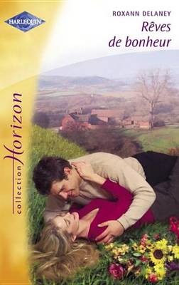 Book cover for Reves de Bonheur (Harlequin Horizon)