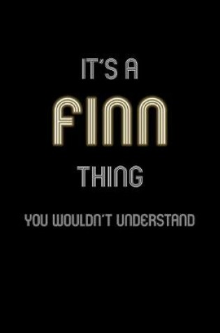 Cover of It's A Finn Thing, You Wouldn't Understand