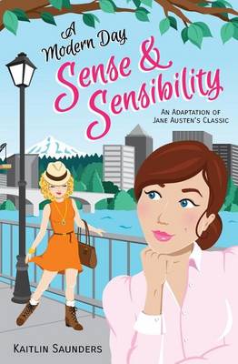 Book cover for A Modern Day Sense and Sensibility