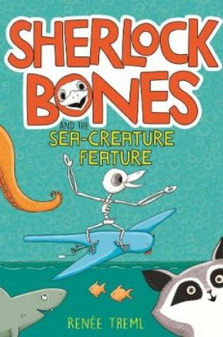 Cover of Sherlock Bones and the Sea-creature Feature