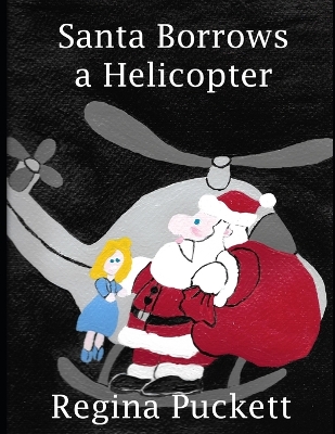 Book cover for Santa Borrows a Helicopter