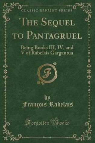 Cover of The Sequel to Pantagruel