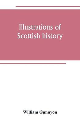 Book cover for Illustrations of Scottish history