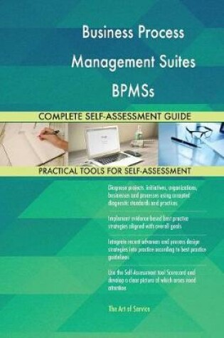 Cover of Business Process Management Suites BPMSs Complete Self-Assessment Guide