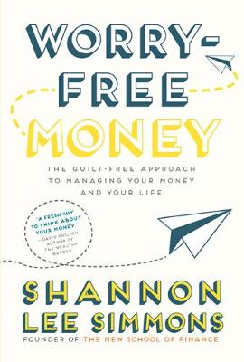 Worry-Free Money by Shannon Lee Simmons