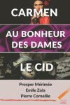 Book cover for Carmen - Au Bonheur des Dames - Le Cid