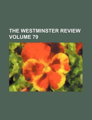 Book cover for The Westminster Review Volume 79