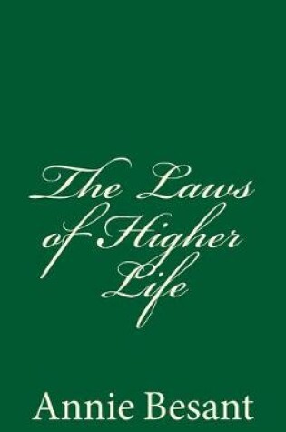 Cover of The Laws of Higher Life (A Timeless Classic)
