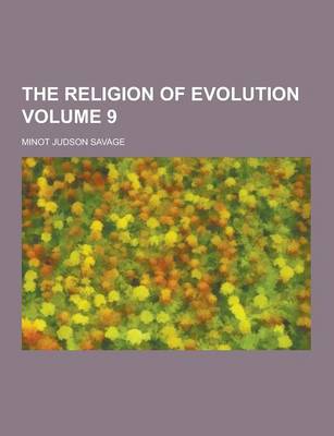 Book cover for The Religion of Evolution Volume 9