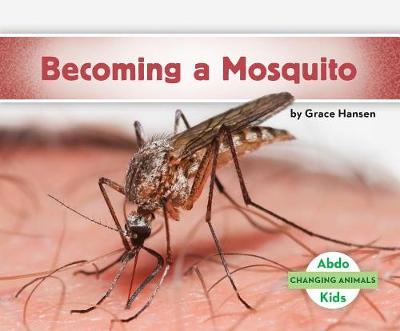 Cover of Becoming a Mosquito