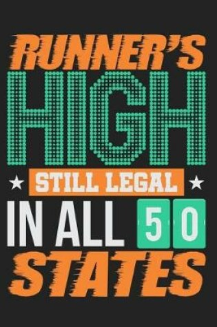 Cover of Runner's High Still Legal in All 50 States