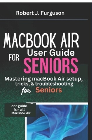 Cover of MacBook Air User Guide For Seniors