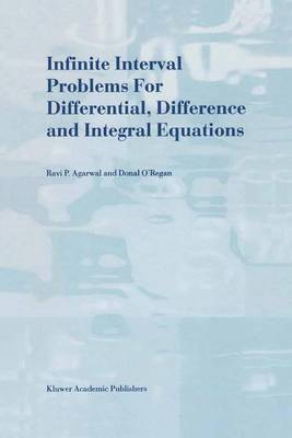 Book cover for Infinite Interval Problems for Differential, Difference and Integral Equations