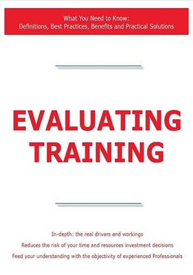 Book cover for Evaluating Training - What You Need to Know