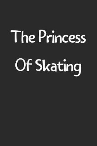 Cover of The Princess Of Skating