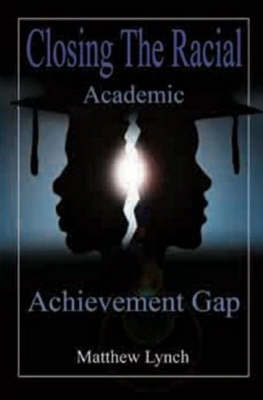 Book cover for Closing the Racial Academic Achievement Gap