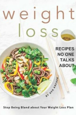 Cover of Weight Loss Recipes No One Talks about