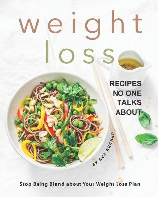 Book cover for Weight Loss Recipes No One Talks about