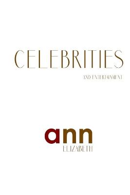 Book cover for Celebrities & Entertainment - Ann Elizabeth