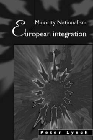 Cover of Minority Nationalism and European Integration
