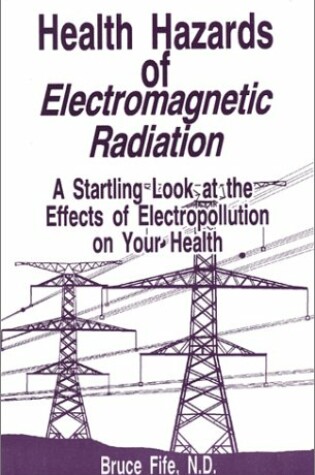 Cover of Health Hazards of Electromagnetic Radiation
