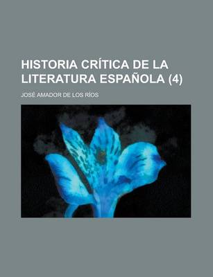 Book cover for Historia Critica de La Literatura Espanola (4)