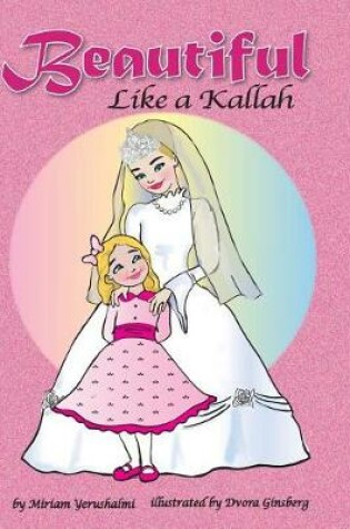 Cover of Beautiful Like a Kallah