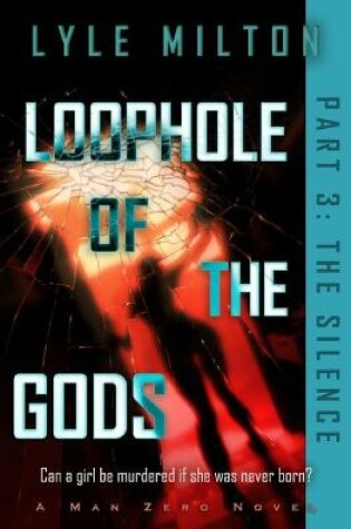 Cover of Loophole of the Gods, Part III