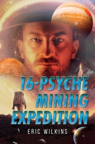 Cover of 16-Psyche Mining Expedition