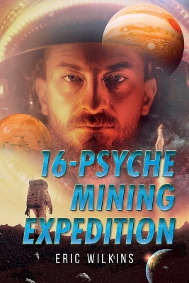 Book cover for 16-Psyche Mining Expedition