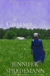 Book cover for The Charmer (Amish Country Brides)