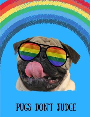 Book cover for Pugs Don't Judge (Graph Paper)