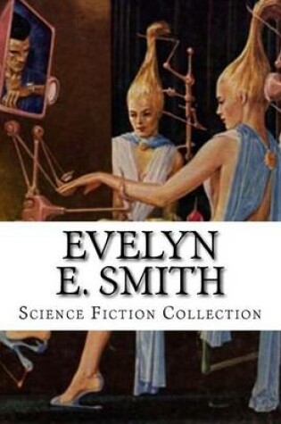 Cover of Evelyn E. Smith Science Fiction Collection