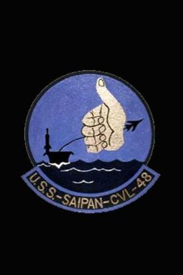 Book cover for USS Saipan (CVL-48) US Navy Aircraft Carrier Insignia Journal