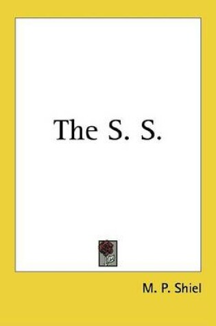 Cover of The S. S.