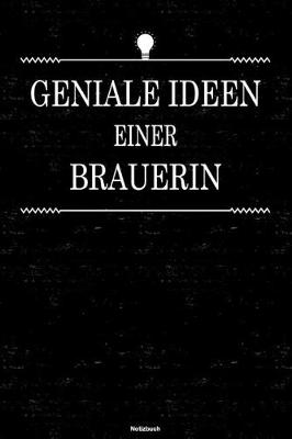 Book cover for Geniale Ideen einer Brauerin Notizbuch