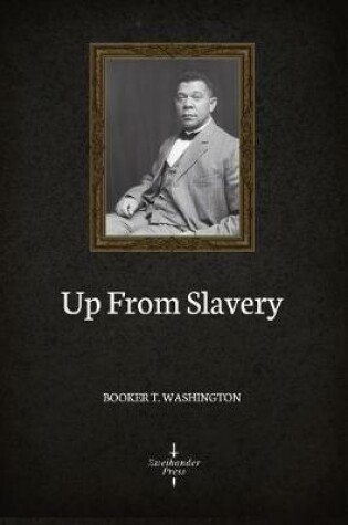 Cover of Up From Slavery (Illustrated)