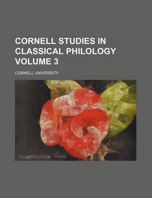 Book cover for Cornell Studies in Classical Philology Volume 3