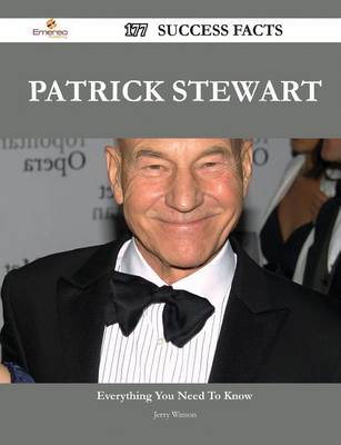 Book cover for Patrick Stewart 177 Success Facts - Everything You Need to Know about Patrick Stewart