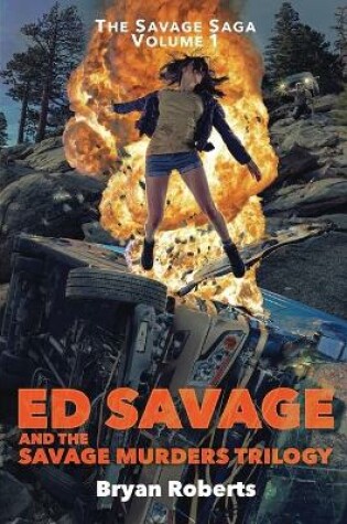 Cover of Ed Savage And The Savage Murders Trilogy