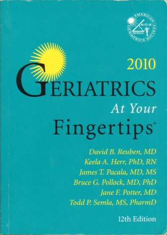 Book cover for Geriatrics at Your Fingertips 2010