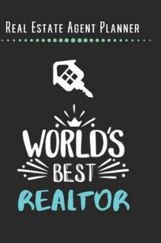 Cover of Real Estate Agent Planner - World's Best Realtor