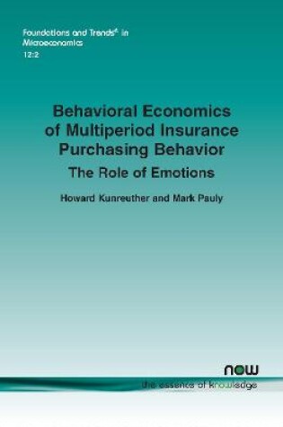 Cover of Behavioral Economics of Multiperiod Insurance Purchasing Behavior