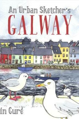 Cover of An Urban Sketcher's Galway